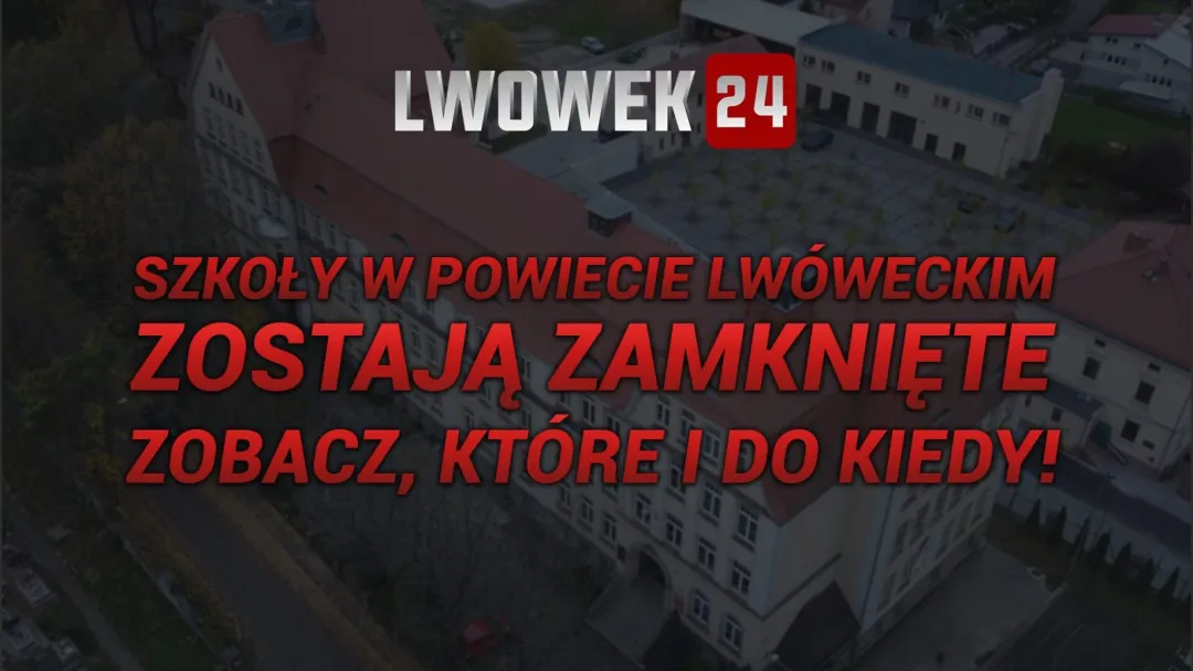 Szkoły w powiecie lwóweckim zostają zamykane. Zobacz, które i do kiedy