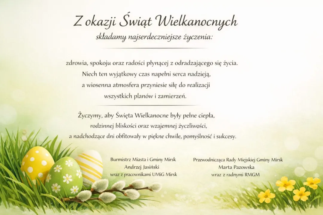 Burmistrz Gminy i Miasta Mirsk składa życzenia wielkanocne
