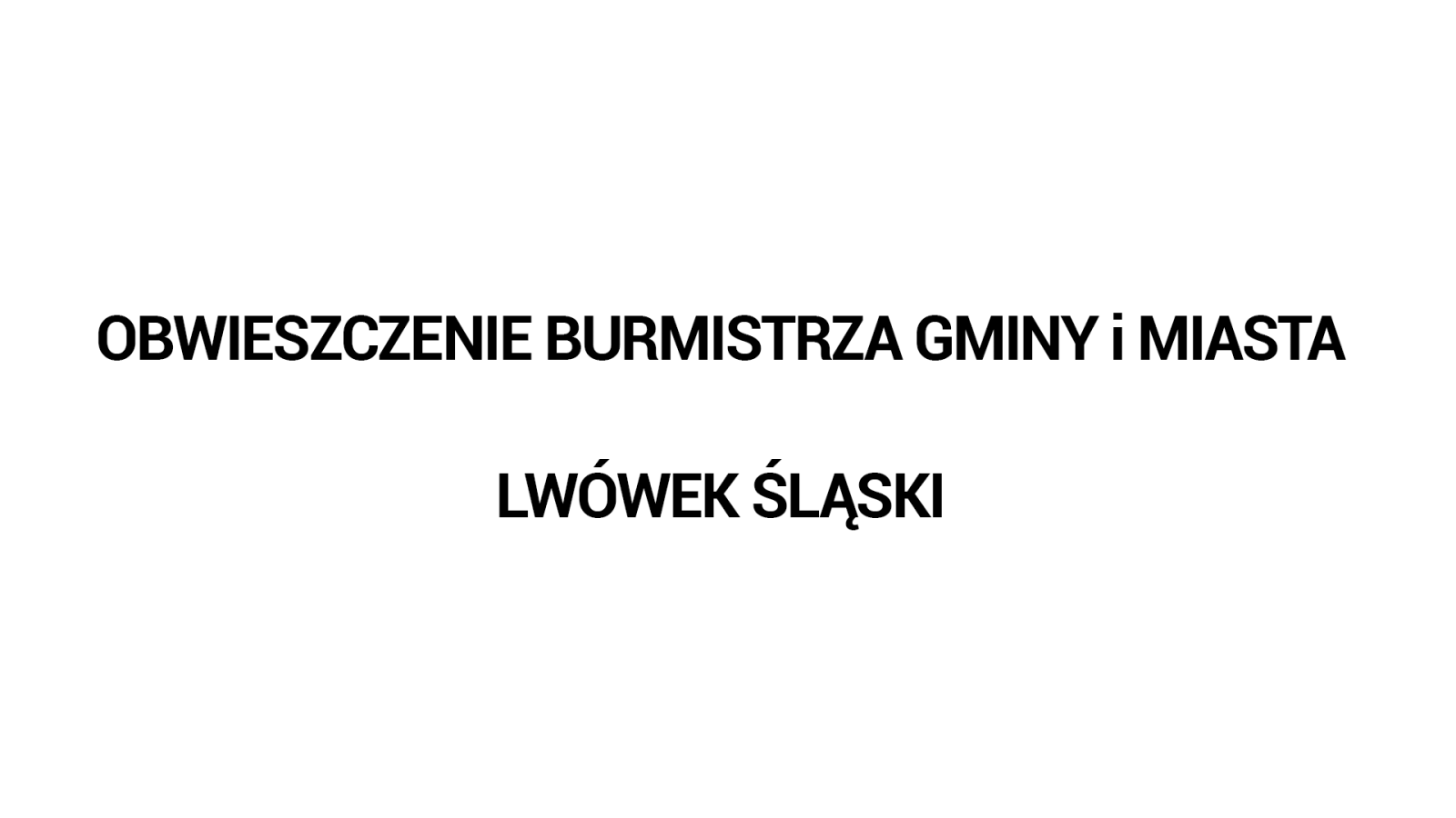 Obwieszczenie Burmistrza Gminy i Miasta Lwówek Śląski