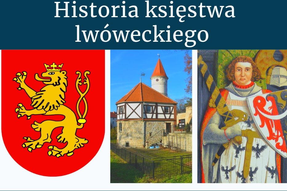 Historia Księstwa Lwóweckiego.