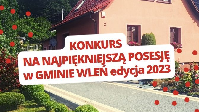Konkurs na najpiękniejszą posesję w Gminie Wleń
