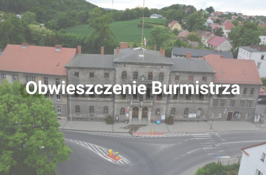 Obwieszczenie Burmistrza Gminy i Miasta Lwówek Śląski