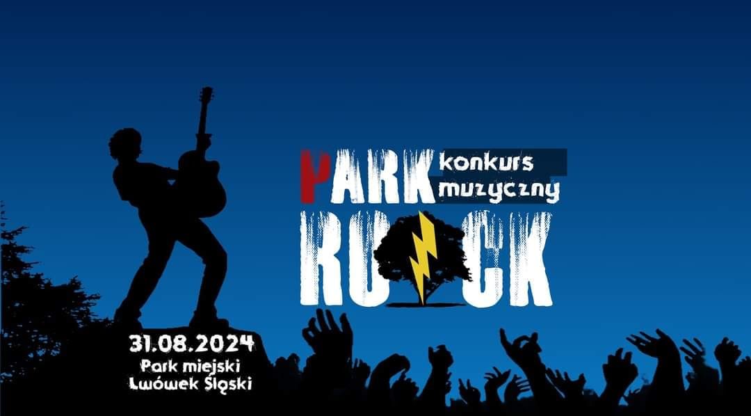 Zapraszamy na I edycję konkursu muzycznego PARK ROCK!