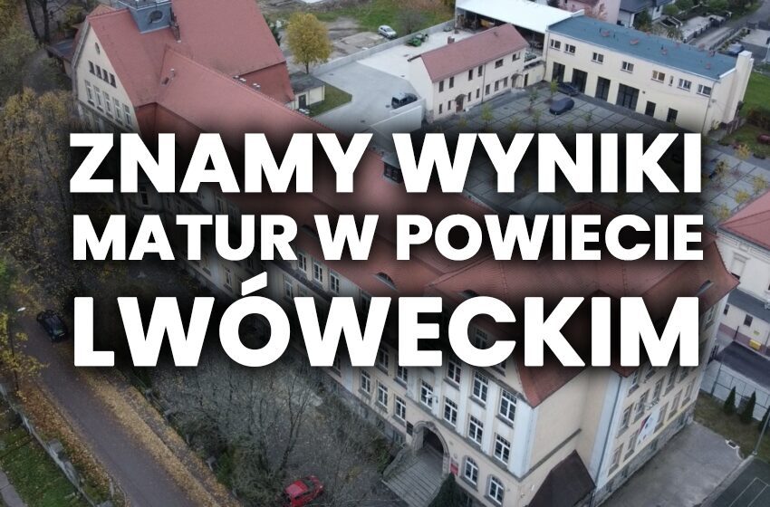Jak poszło maturzystom z powiatu lwóweckiego? Znamy wyniki!