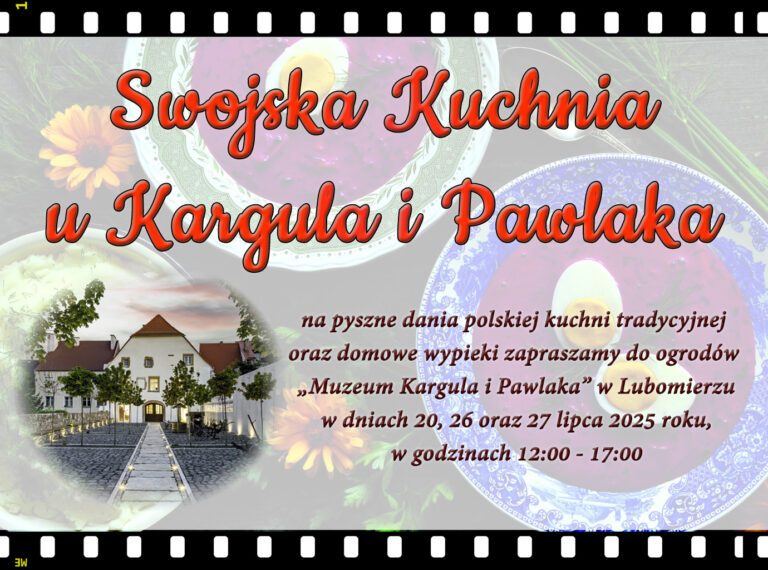 Wakacyjna uczta w ogrodach Muzeum Kargula i Pawlaka – zapraszamy!