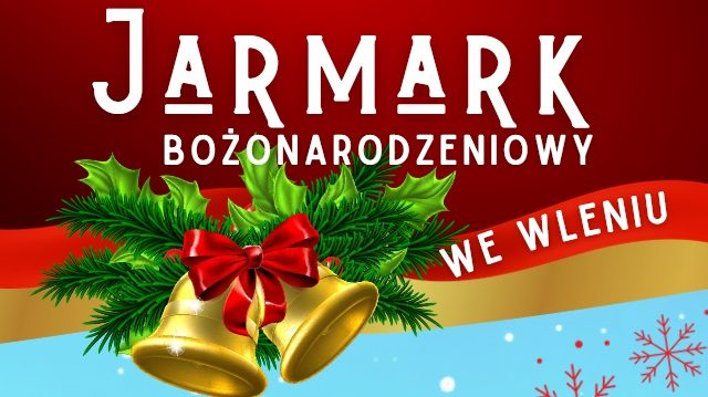 Zapraszamy na Jarmark Bożonarodzeniowy 2025 we Wleniu!