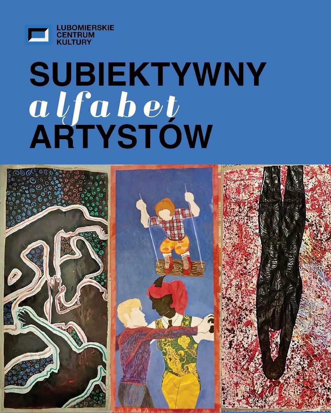 Subiektywny Alfabet Artystów”. Wyjątkowa wystawa młodzieży w Muzeum Kargula i Pawlaka w Lubomierzu
