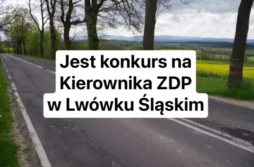  Jest konkurs na Kierownika Zarządu Dróg Powiatowych