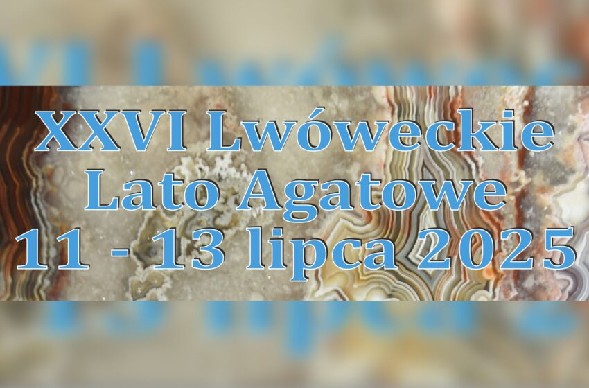 Plakat XXVI Lwóweckiego Lata Agatowego już gotowy!