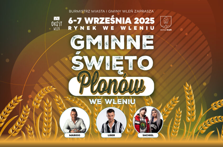  Zapraszamy na Gminne Święto Plonów 2025 we Wleniu!