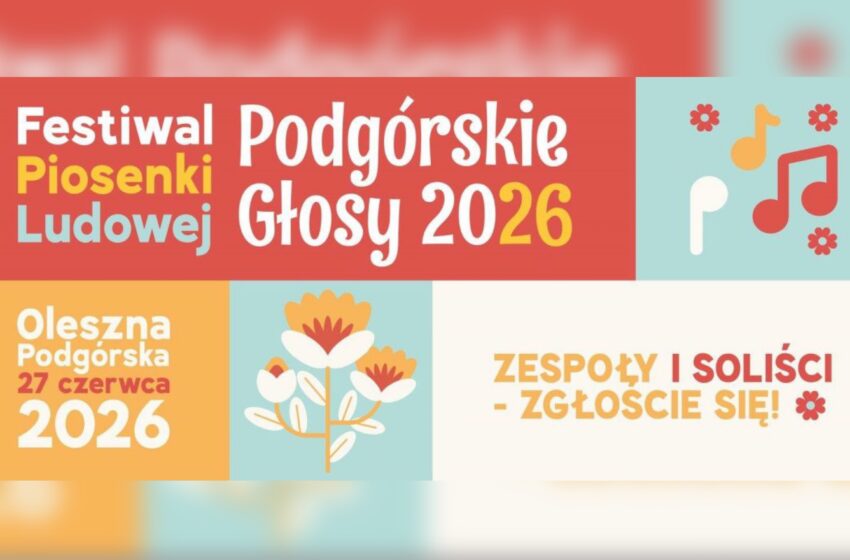  Zapraszamy do udziału w Festiwalu Piosenki Ludowej „Podgórskie Głosy 2026”