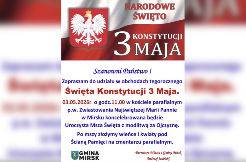  Zapraszamy na Obchody Święta Konstytucji 3 Maja w Mirsku