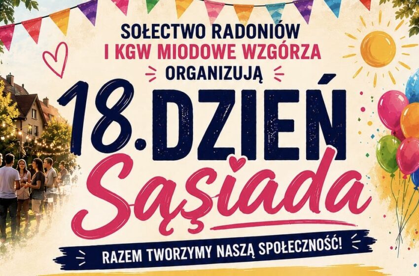  Już w tę sobotę 18. Dzień Sąsiada w Radoniowie