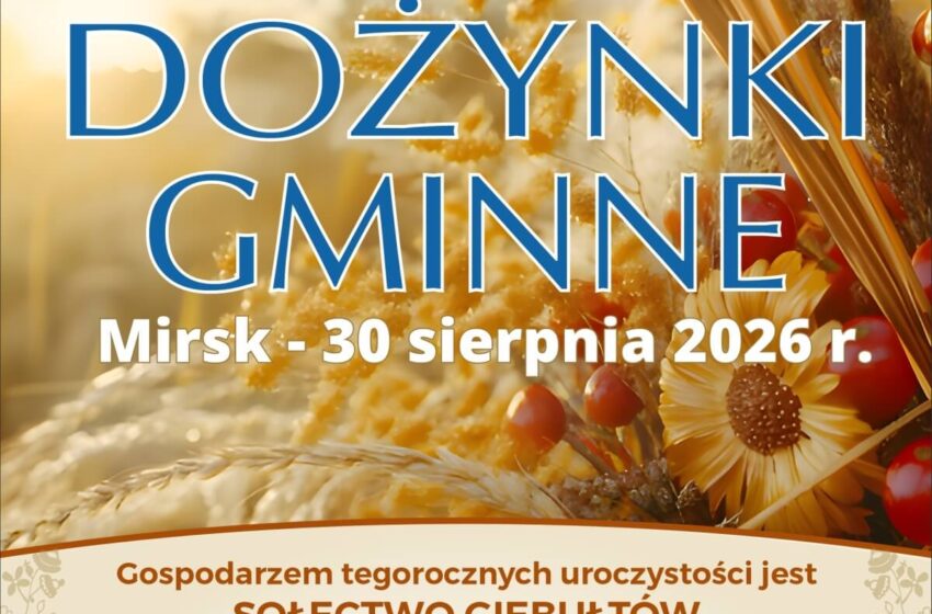 Zapraszamy na Dożynki Gminy Mirsk. Giebułtów – 30 sierpnia 2026.