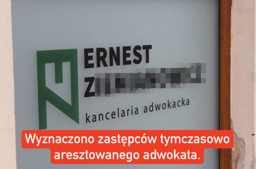  Okręgowa Rada Adwokacka wyznaczyła zastępców Ernesta Z.