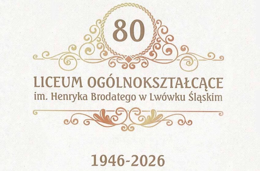  Liceum Ogólnokształcące w Lwówku Śląskim ma już 80 lat. Jubileusz pełen wspomnień i historii