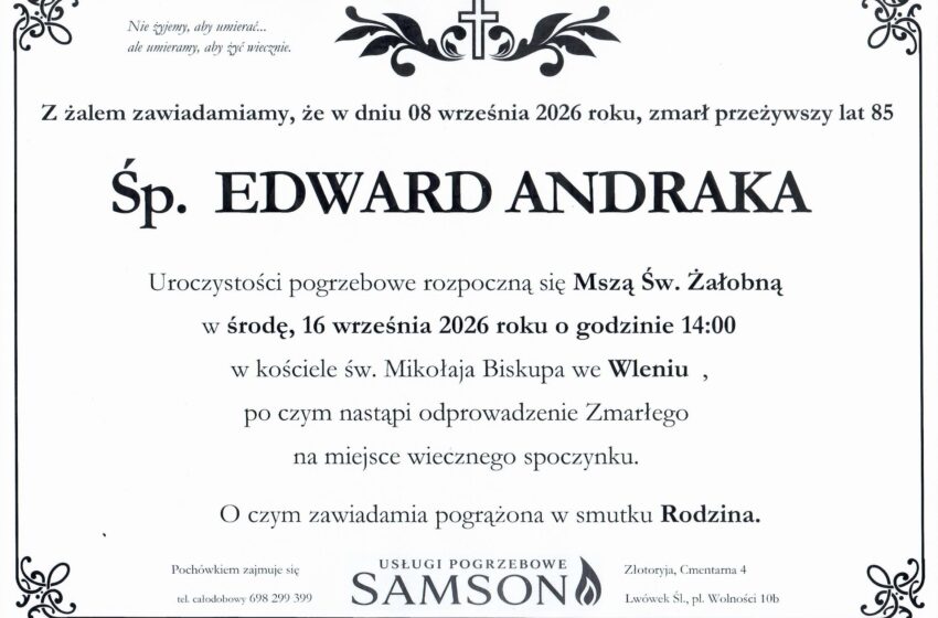 Odszedł EDWARD ANDRAKA